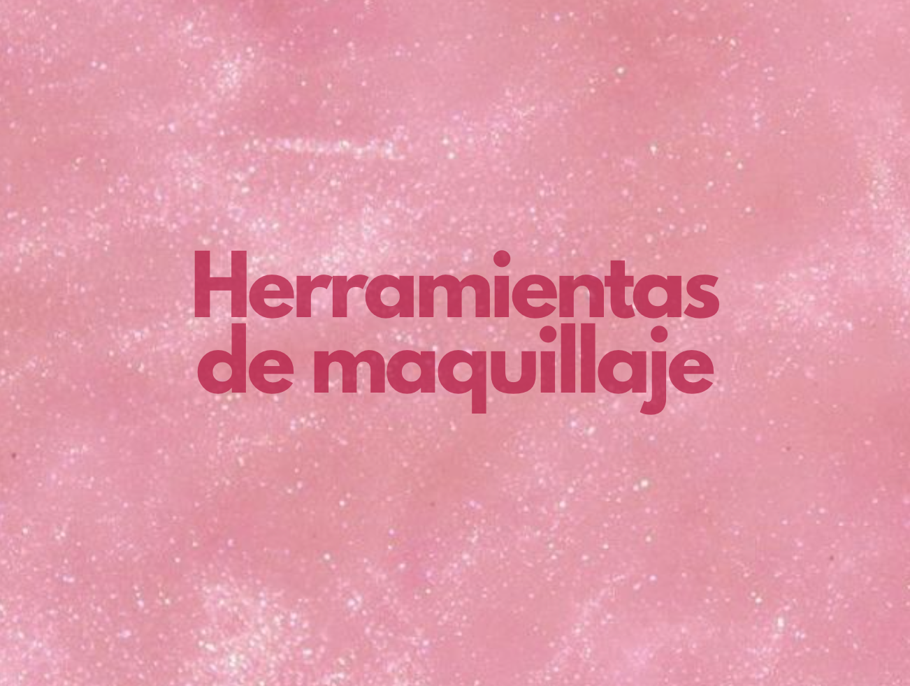 Herramientas de maquillaje